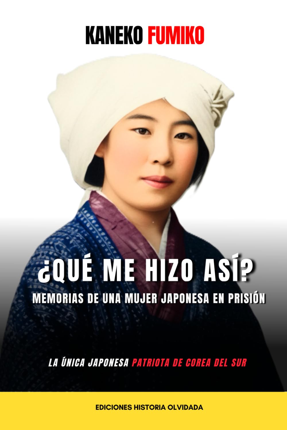 ¿Qué me hizo así? Kaneko Fumiko